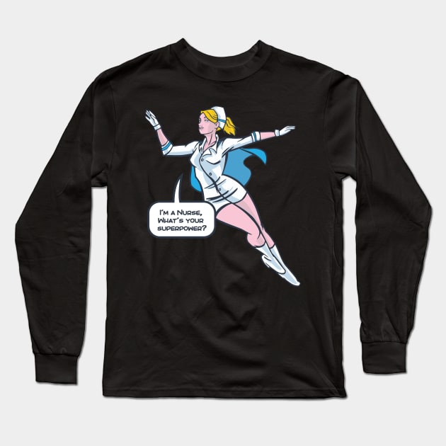 NURSE SUPERHERO Long Sleeve T-Shirt by jasebro